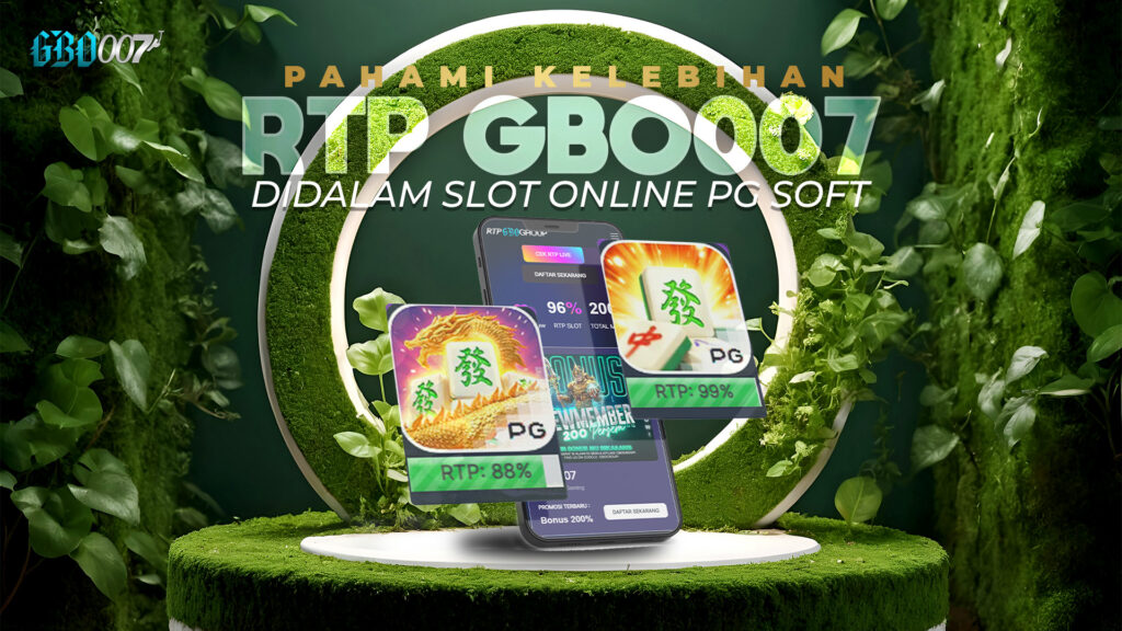 Pahami Kelebihan RTP Gbo007 Didalam Slot Online PG Soft